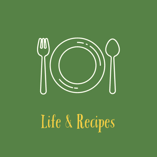 Life & Recipes